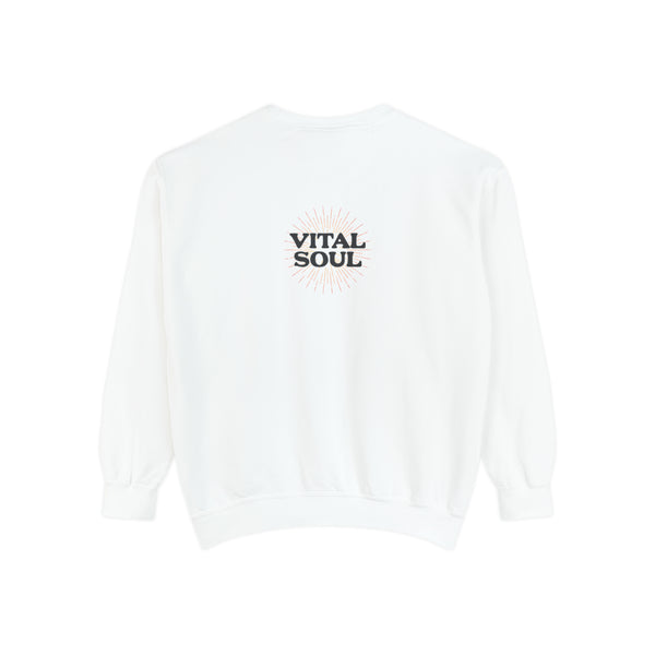 Vital Soul • Garment-Dyed Sweatshirt